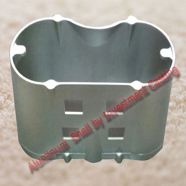 Aluminum Shell By Investment Casting