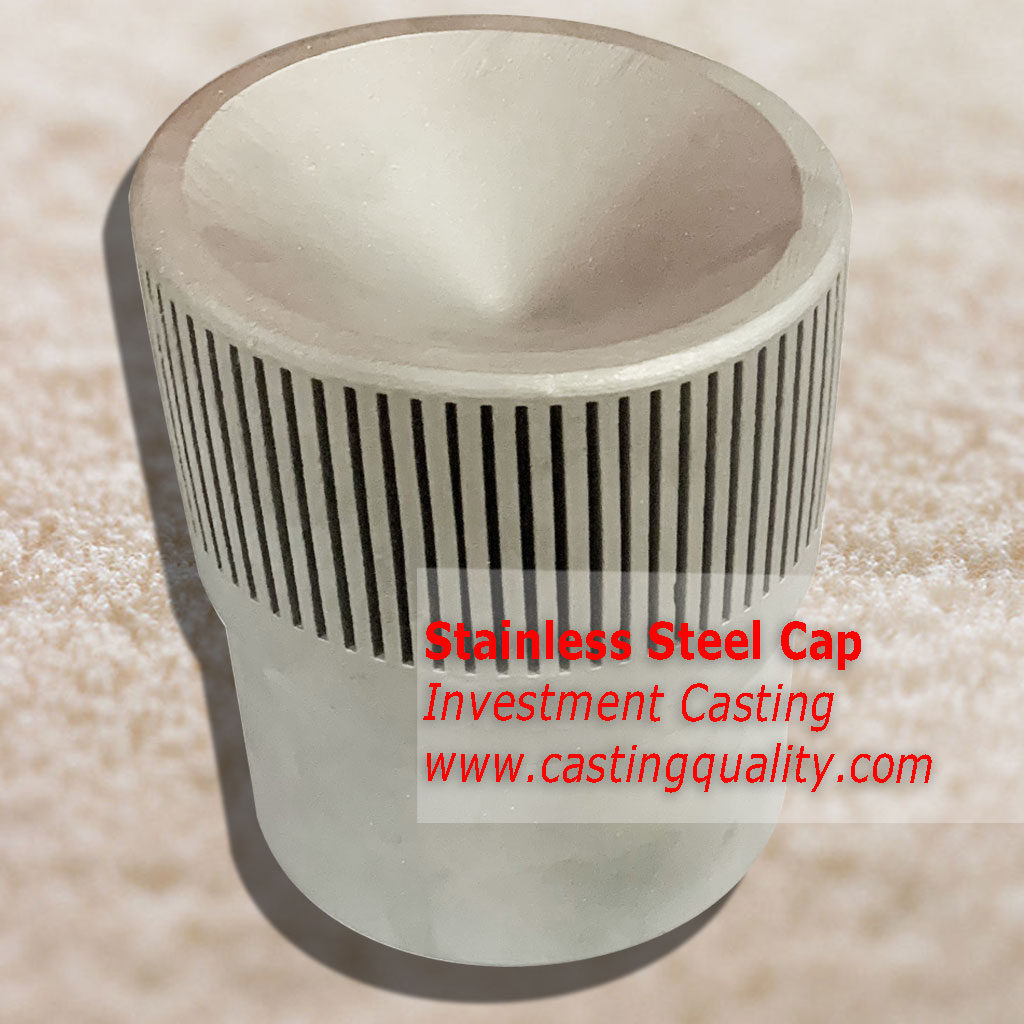 Stainless Steel Casting - Cap, made by investment casting.