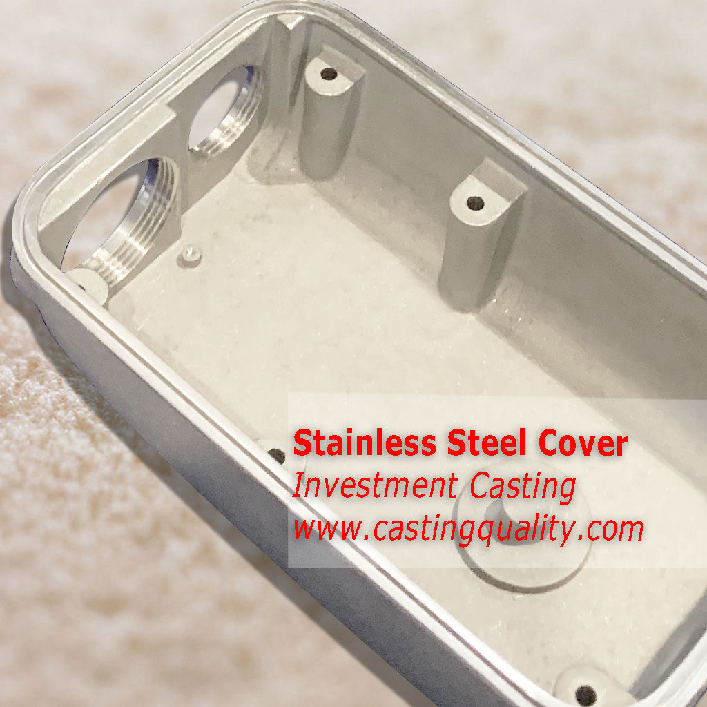 Stainless Steel Cover Casting, investment casting process